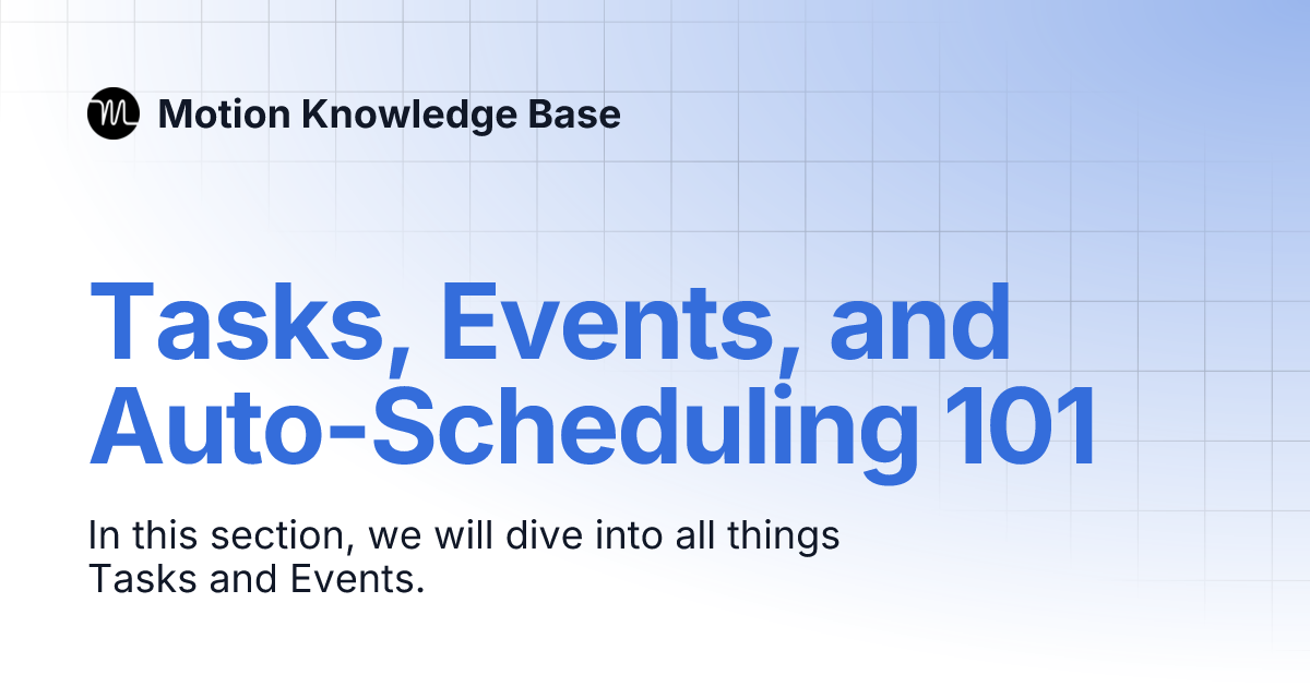 Tasks events and auto scheduling 101 motion knowledge base